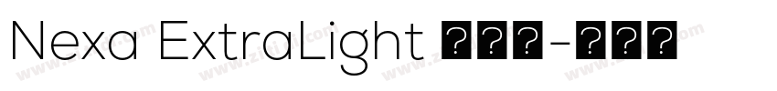 Nexa ExtraLight 超亮体字体转换 Nexa ExtraLight 超亮体字体转换
